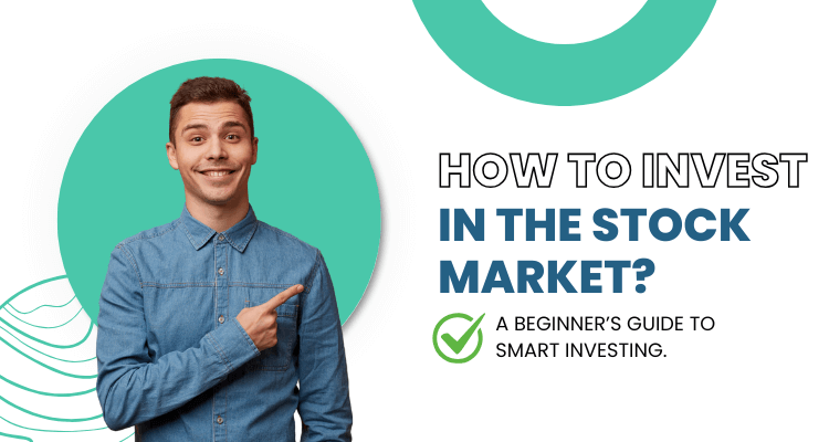 How to Invest in the Stock Market Beginners Guide to Investing